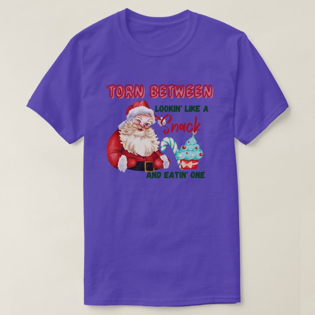 9 Torn Between Looking Like A Snack Or Eating One  T-Shirt (Design Front)