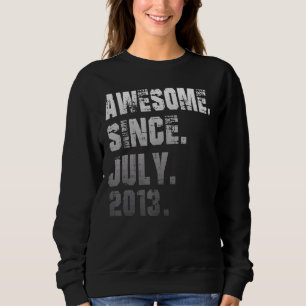 9 Year Old Awesome Since July 2013 9th Birthday Sweatshirt