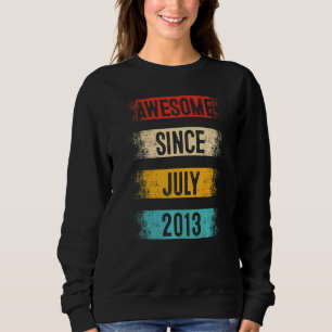 9 Year Old Awesome Since July 2013 9th Birthday Sweatshirt