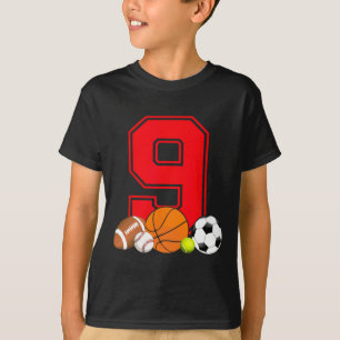 9 Year Old Basketball Football Baseball Soccer Bir T-Shirt