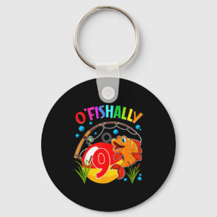 9 year old bday boy o'fishally 9 birthday fishing key ring
