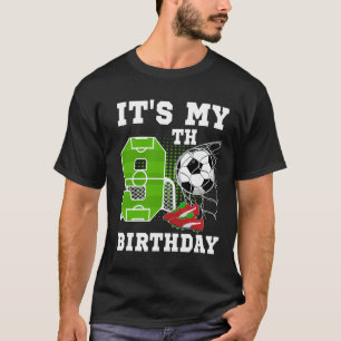 9 Year Old Birthday It's My 9th Birthday Soccer Ba T-Shirt