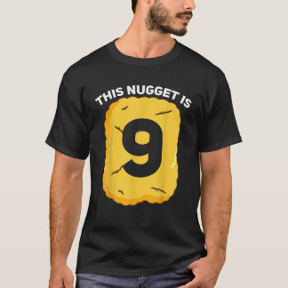 9 Year Old Chicken Nugget Birthday Party T Shirt