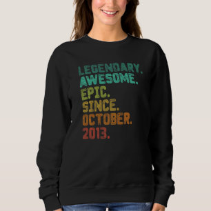 9 Year Old Legend Since October 2013 9th Birthday Sweatshirt