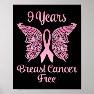 9 Years Breast Cancer Free Survivor Warrior Fighte Poster