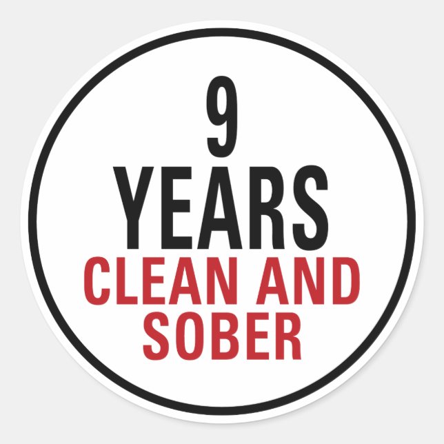 9 Years Clean and Sober Classic Round Sticker (Front)
