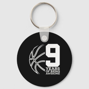 9 YEARS OF BEING AWESOME BASKETBALL 9TH BIRTHDAY  KEY RING