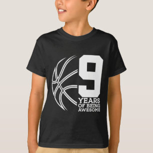 9 YEARS OF BEING AWESOME BASKETBALL 9TH BIRTHDAY  T-Shirt