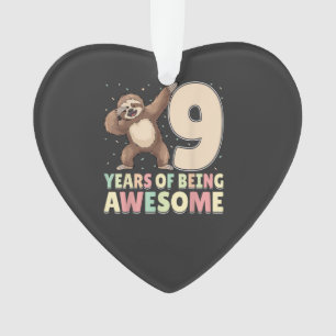 9 Years Of Being Awesome Dabbing Sloth 9th Birthda Ornament