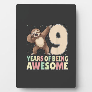 9 Years Of Being Awesome Dabbing Sloth 9th Birthda Plaque