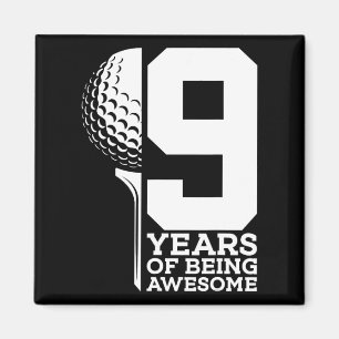 9 Years Of Being Awesome Golf 9th Birthday  Magnet