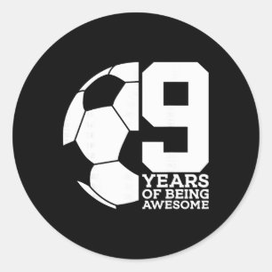 9 Years Of Being Awesome Soccer 9th Birthday _1  Classic Round Sticker