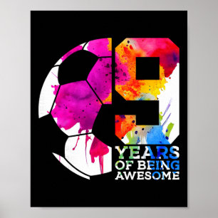 9 Years Of Being Awesome Soccer 9th Birthday _2  Poster