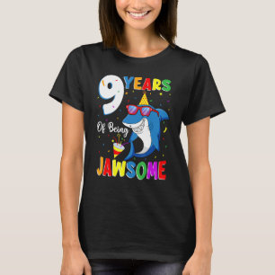 9 Years Of Being Jawsome Shark 9th Birthday 9 Year T-Shirt