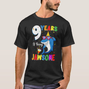 9 Years Of Being Jawsome Shark 9th Birthday 9 Year T-Shirt
