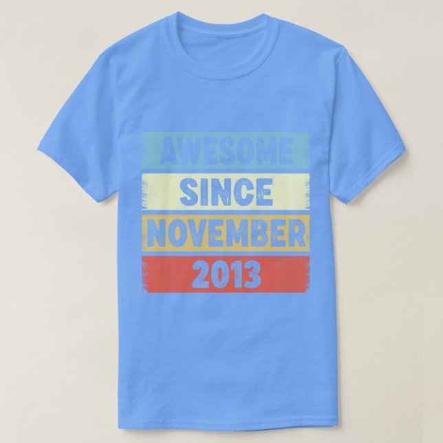 9 Years Old Awesome Since November 2013 9th Birthd T-Shirt (Design Front)