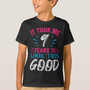 9 Years Old Birthday Quote Graphics Funny 9th B-da T-Shirt