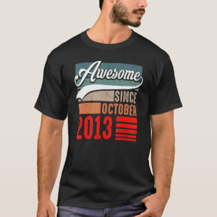 9 Years Old Funny Awesome Since October 2013 9th B T-Shirt
