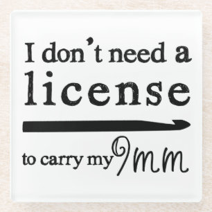 9mm Crochet Hook License • Crafts Glass Coaster