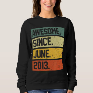 9th Birthday 9 Year Old Awesome Since June 2013 M Sweatshirt