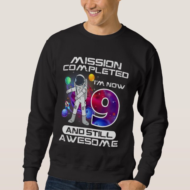 9th Birthday Astronaut Space  9 Years Old Bday 1 Sweatshirt (Front)