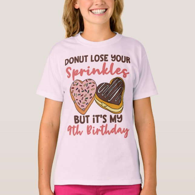 9th Birthday Doughnut Lose Your Sprinkles Funny T-Shirt (Front)
