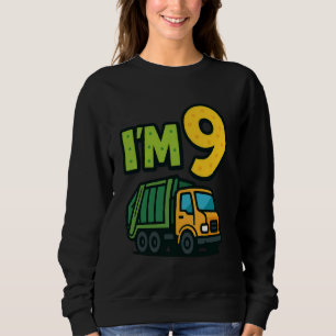 9th Birthday Garbage Truck Kid Cartoon I'm 9 Nine Sweatshirt
