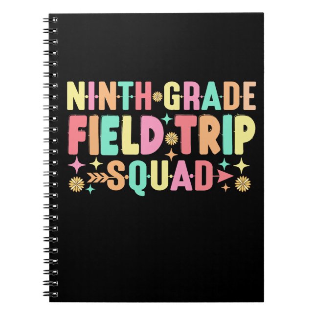 9th Grade Field Trip Squad Back To School Matching Notebook (Front)