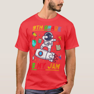 9th Grade Is My Jam  Astronaut Back to School Eplo T-Shirt