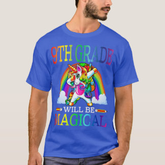 9th Grade Will Be Magical Unicorn Back To School  T-Shirt
