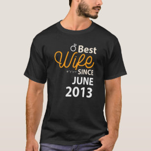 9th Wedding Anniversary Best Wife Since June 2013 T-Shirt