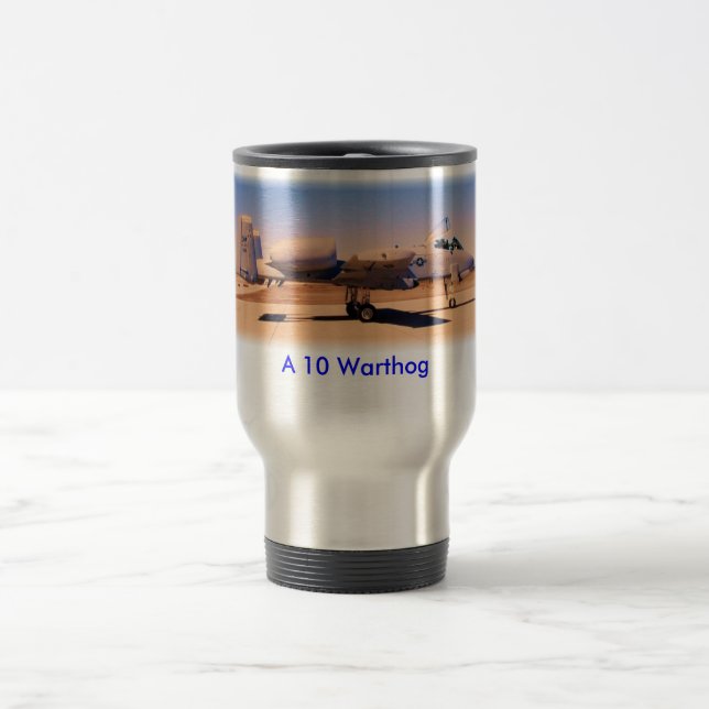 A10 Desert Warrior, A 10 Warthog Travel Mug (Center)