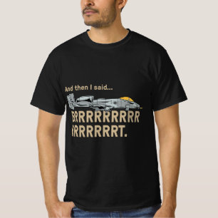 A10 Thunderbolt Warthog BRRRRRRT Attack Jet Funny T-Shirt