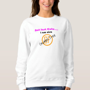 A190030 Not Just Cute Gluten Free Sweatshirt
