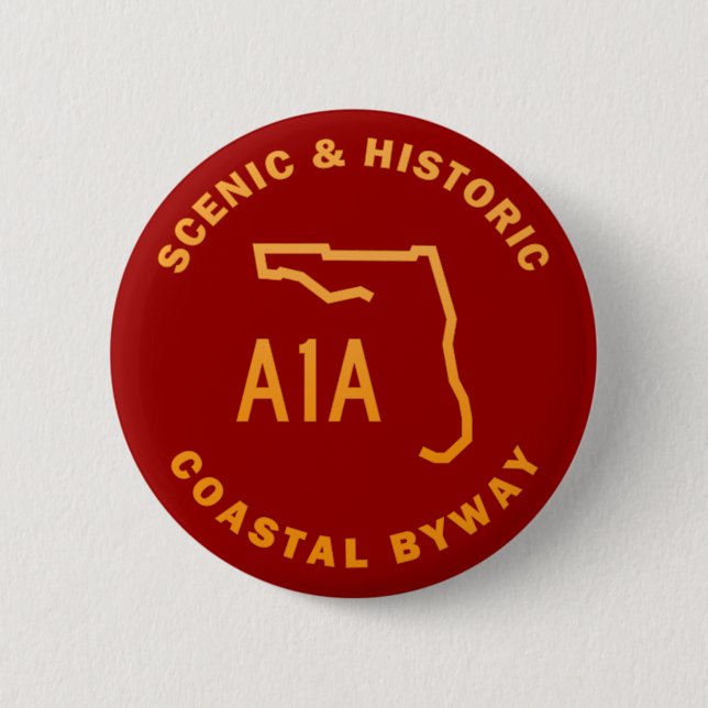 A1A Scenic and Historic Coastal Byway 6 Cm Round Badge (Front)