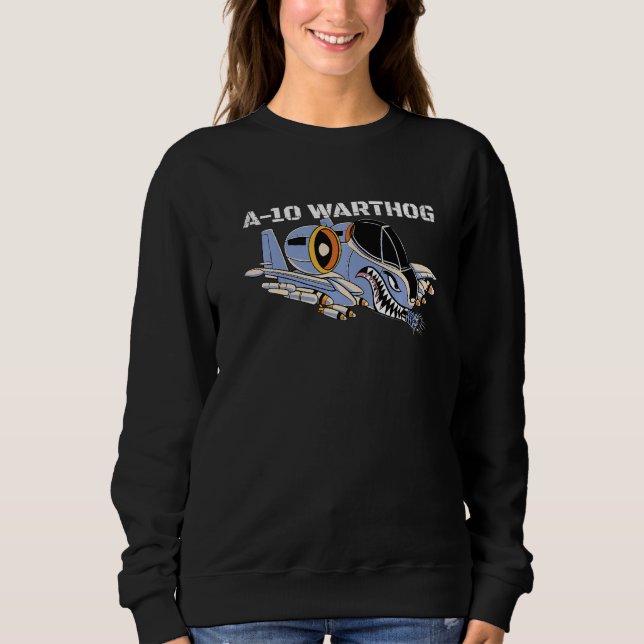 A-10 Warthog Military Airplane A10 Thunderbird A10 Sweatshirt (Front)