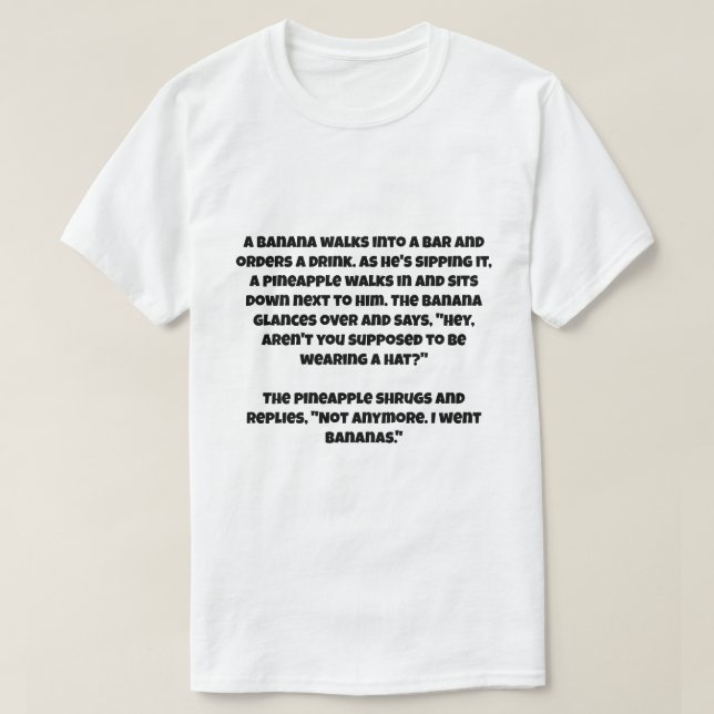A ai joke about a banana and a pineapple T-Shirt (Design Front)