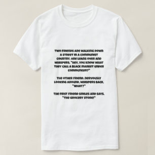 A AI joke about communism black market T-Shirt