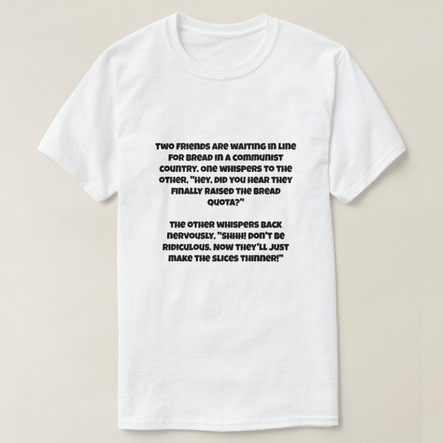 A AI joke about communism T-Shirt (Design Front)