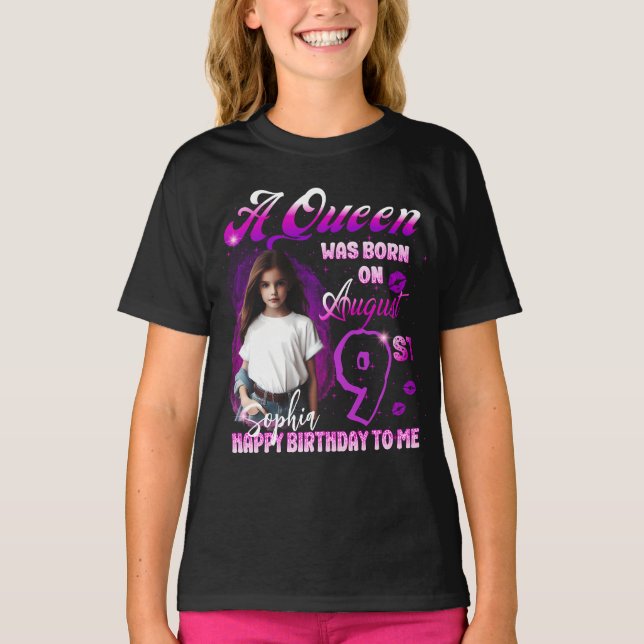 A Aueen was born on August Birthday Girl T-Shirt (Front)
