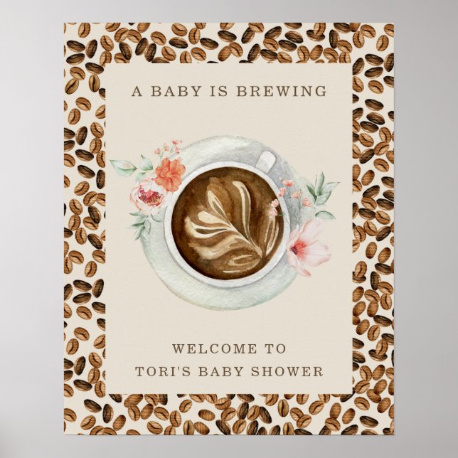 A Baby Is Brewing Coffee Beans Floral Baby Shower Poster (Front)