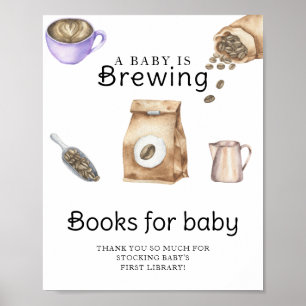 A baby is brewing coffee cup Books for baby Poster