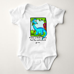 "A Baby Is God's Opinion That Life Should Go On" Baby Bodysuit