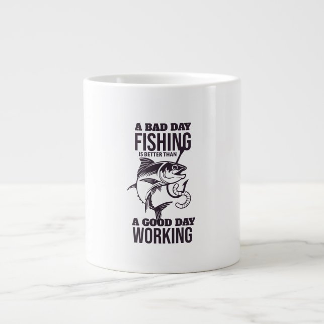 A bad day fishing large coffee mug (Front)