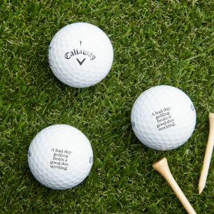 "A Bad Day Golfing Beats A Good Day Working" Gift  Golf Balls
