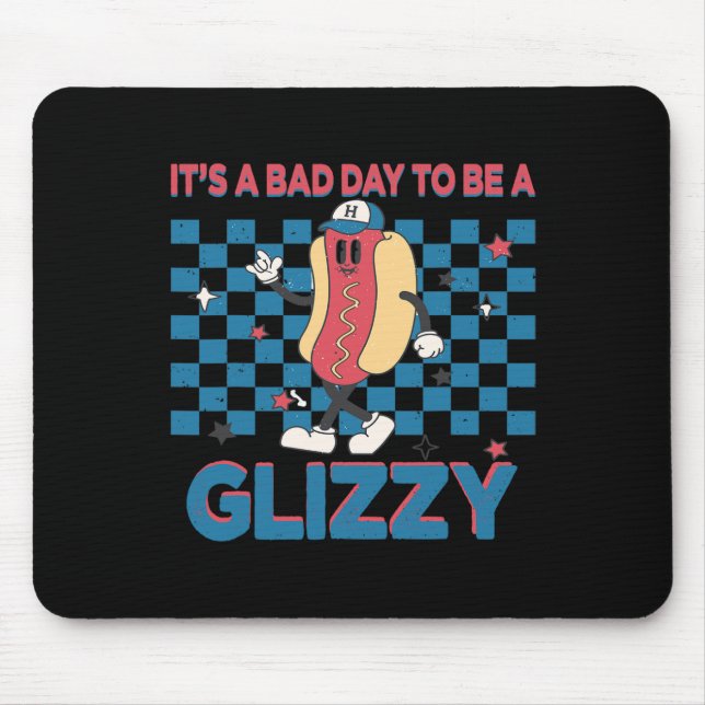 A Bad Day To Be A Glizzy 4th Of July 1  Mouse Pad (Front)
