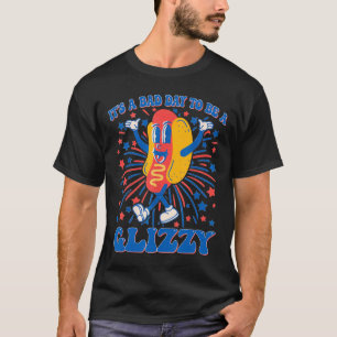 A Bad Day To Be A Glizzy 4th Of July Hotdog Funny  T-Shirt
