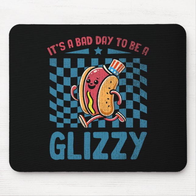 A Bad Day To Be A Glizzy 4th Of July  Mouse Pad (Front)