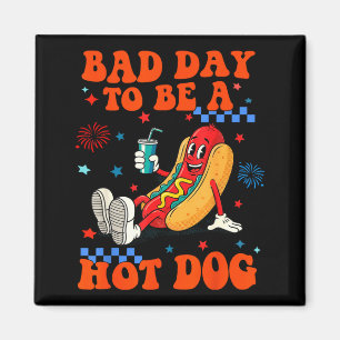 A bad day to be a hot dog funny hot dog 4th of magnet