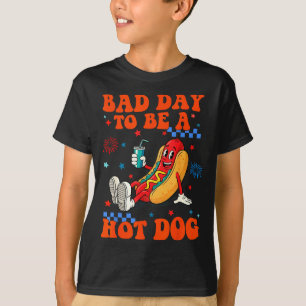 A bad day to be a hot dog funny hot dog 4th of T-Shirt